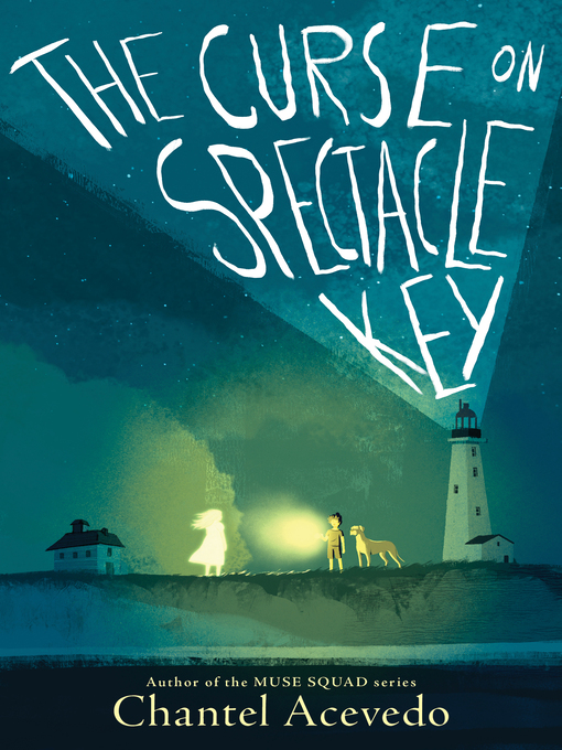 Title details for The Curse on Spectacle Key by Chantel Acevedo - Available